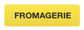 Fromagerie